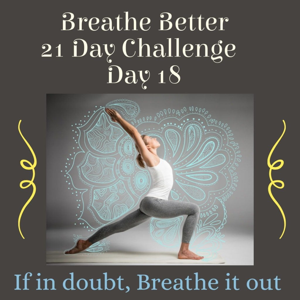 Breathe Better Challenge Day 18