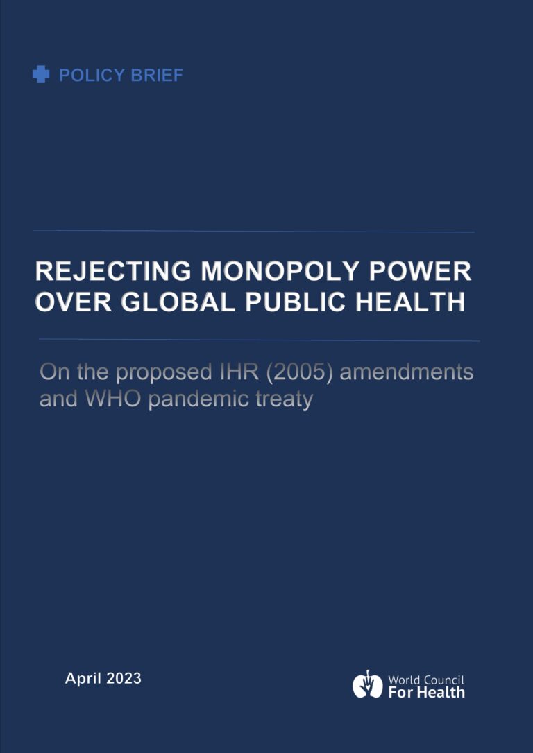 WHO IHR 2005 Amendments and Pandemic Treaty. Rejecting Monopoly Power over Global Public Health.