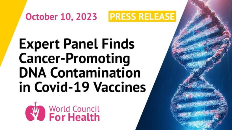 WCH Expert Panel Finds Cancer-Promoting DNA Contamination in Covid-19 Vaccines