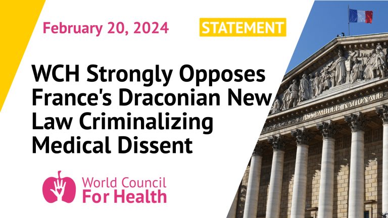 The World Council for Health Strongly Opposes France’s Draconian New Law Criminalizing Medical Dissent